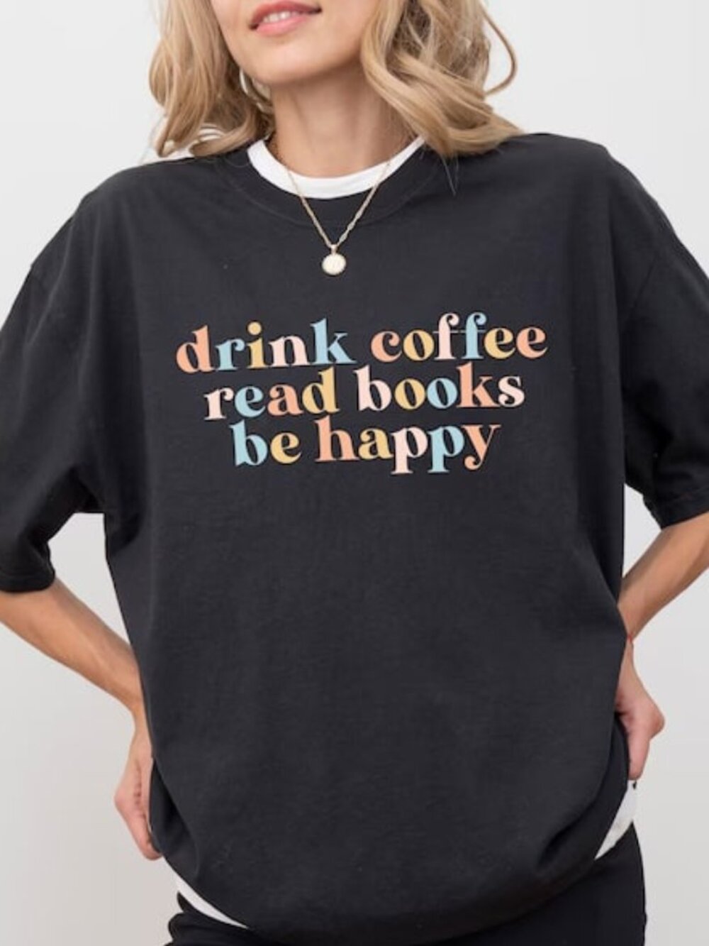 Be Happy Shirt, Coffee T-shirt, Coffee Lover Shirt, Book Lover Gift